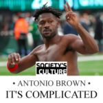 The Curious Case of Antonio Brown