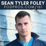 Deciding What Stories To Tell On Podcasts | Sean Tyler Foley