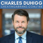 How to Change Your Habits to Improve Your Life with Charles Duhigg
