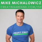 The Secret to Marketing That Doesn't Get Ignored with Mike Michalowicz