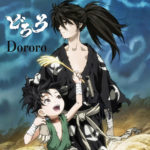 Why you should watch Dororo in LESS THAN 10 MINUTES! [REMASTERED]