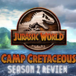 Jurassic World: Camp Cretaceous (Season 2 Review)
