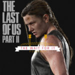 The Last of Us Part 2 – Spoiler Discussion (BONUS EPISODE)