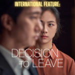International Feature: Decision To Leave