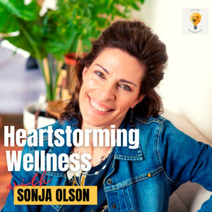 What is Heartstorming Wellness? With the Zen Doctor, Dr. Sonja Olson