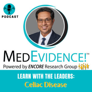 🎙 Learn with the Leaders: Celiac Disease with Dr. Bharat Misra Ep 96