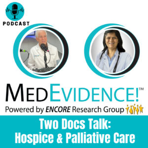 🎙 Two Docs Talk: Hospice and Palliative Care Pt 4 Ep 105
