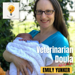 Veterinary Moms – Science of Motherhood (Emily Yunker, DVM)