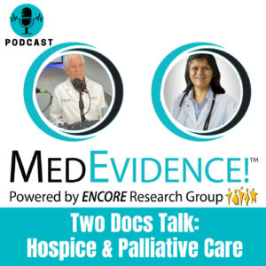 🎙 Two Docs Talk: Hospice and Palliative Care Pt 3 Ep 103