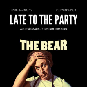 Late To The Party – The Bear